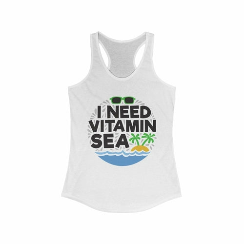 I Need Vitamin Sea Racerback Tank Top